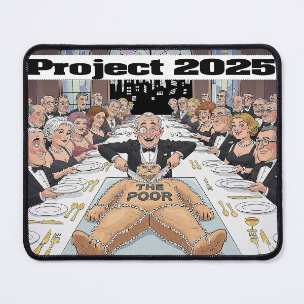 Item preview, Project 2025 "Eat The Poor" designed and sold by justdark11113.