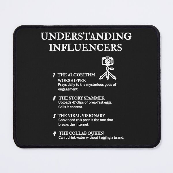 Item preview, UNDERSTANDING SOCIAL MEDIA INFLUENCERS – Sarcastic Quotes & Humor – Black designed and sold by PsyFlow35.