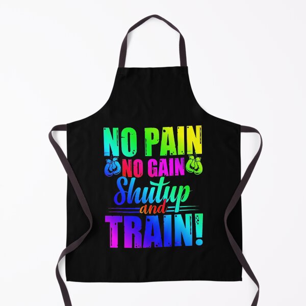 Item preview, no pain no gain shutup and train design designed and sold by TheStylist1.