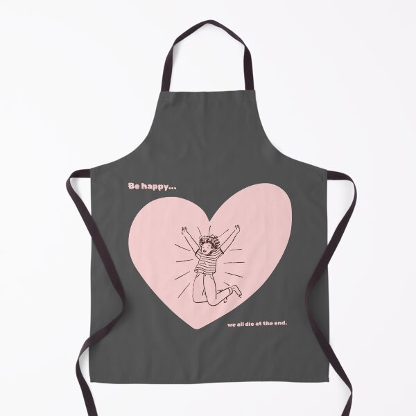 Item preview, Be Happy… We All Die — Existential Joy Design designed and sold by uniQuin.