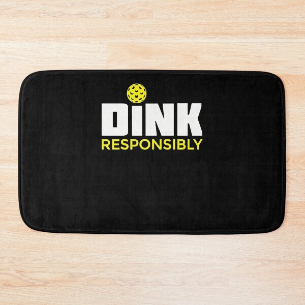 Item preview, Dink Responsibly Pickleball designed and sold by MalakiWhitmo.