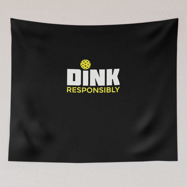 Item preview, Dink Responsibly Pickleball designed and sold by MalakiWhitmo.