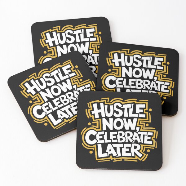 Item preview, Hustle Now Celebrate Later Motivational Quote T-Shirt | Bold Typography Inspirational Design designed and sold by FlipFlop7.