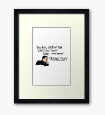 Michael Scott Quote Framed Print