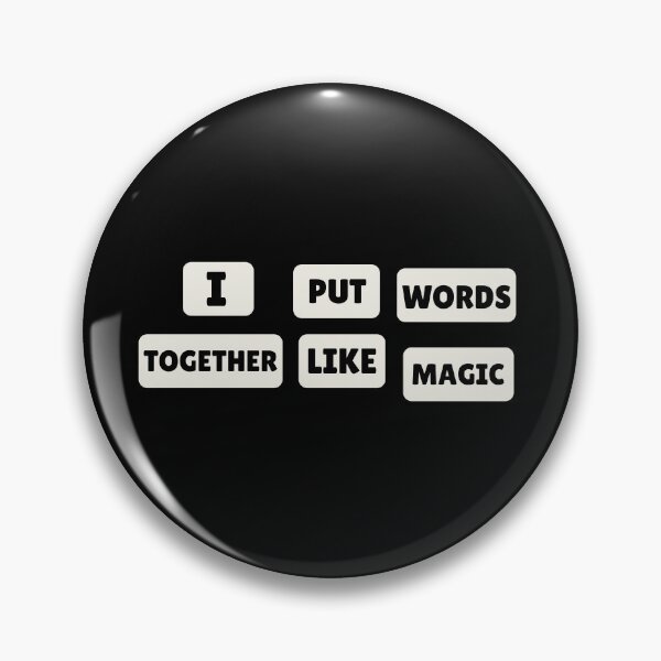 Item preview, I Put Words Together Like Magic designed and sold by patricke116.