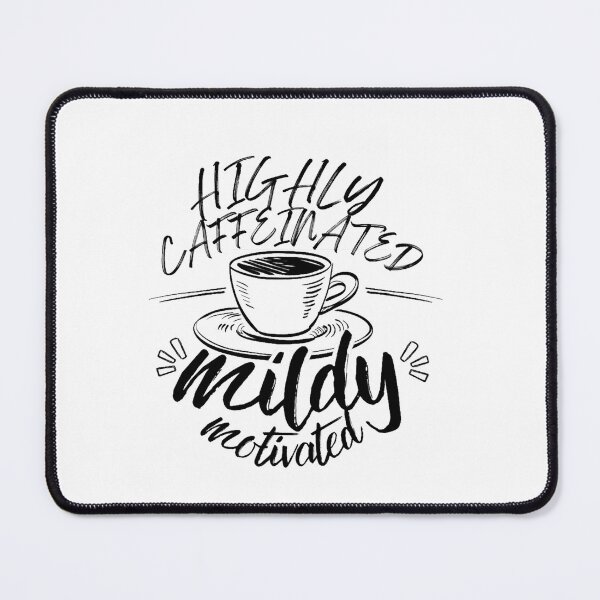 Item preview, Highly Caffeinated designed and sold by btuians.