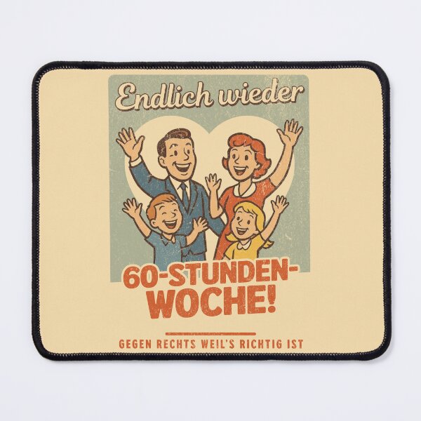 Item preview, 60-hour week Satire Design – Against the shift to the right and pressure to perform designed and sold by VariousGoodies.