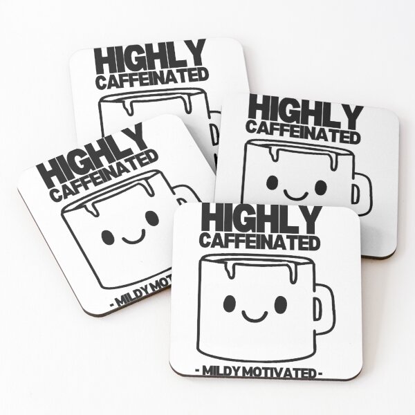 Item preview, Highly Caffeinated   designed and sold by btuians.