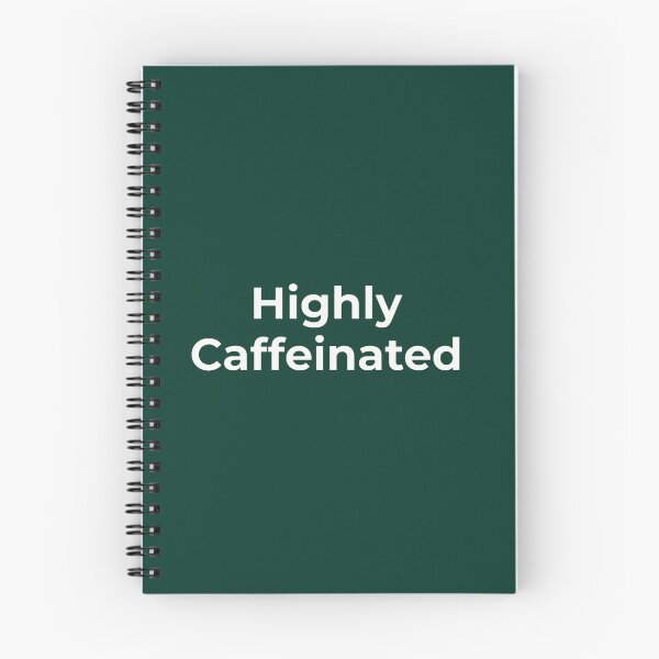 Item preview, Highly Caffeinated   designed and sold by btuians.