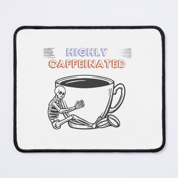 Item preview, Highly Caffeinated designed and sold by btuians.