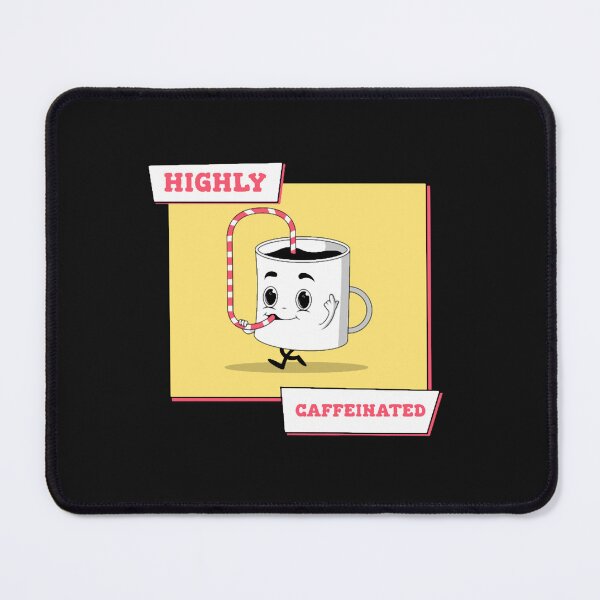 Item preview, Highly Caffeinated designed and sold by btuians.