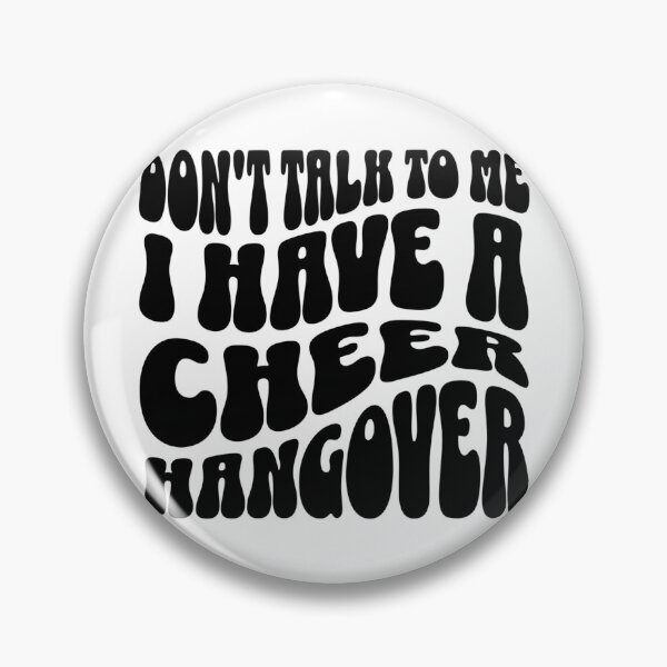 Item preview, Don't Talk To Me I Have A Cheer Hangover designed and sold by FloraliteCo.