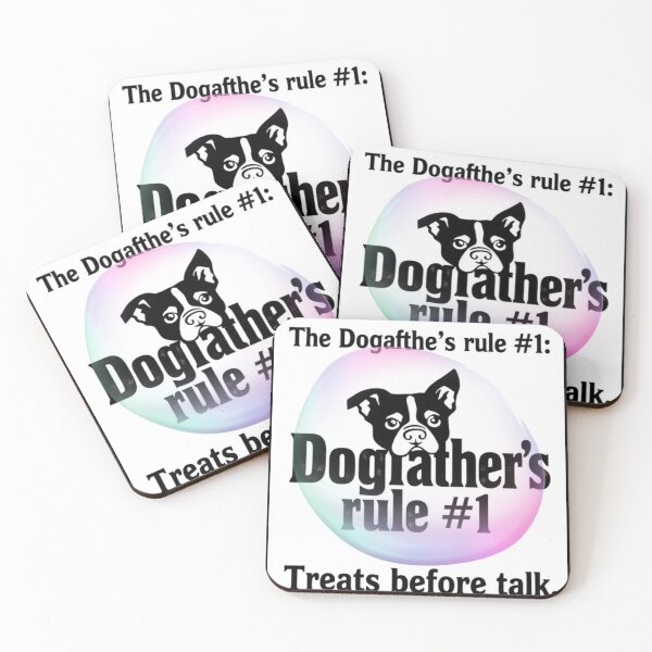 Item preview, The Dogfather’s rule #1: Treats before talk designed and sold by SSMC DREAM DESIGN.