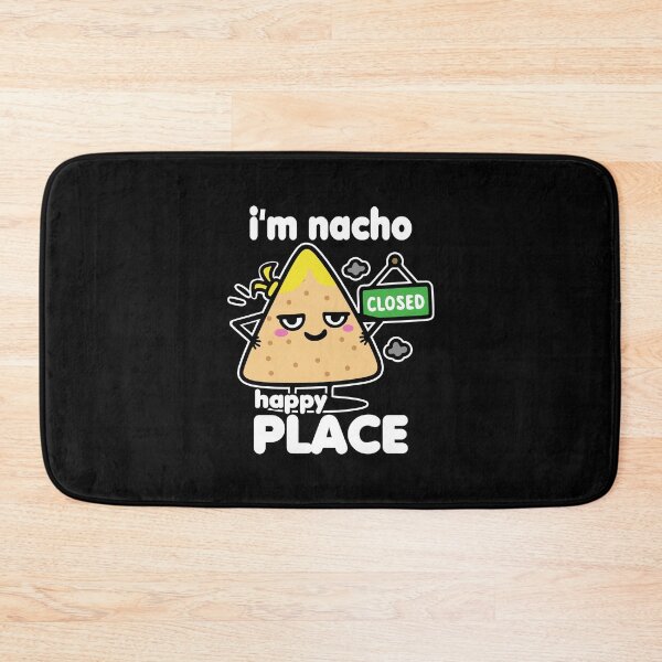 Item preview, I'm Nacho Happy Place designed and sold by DAFIN.