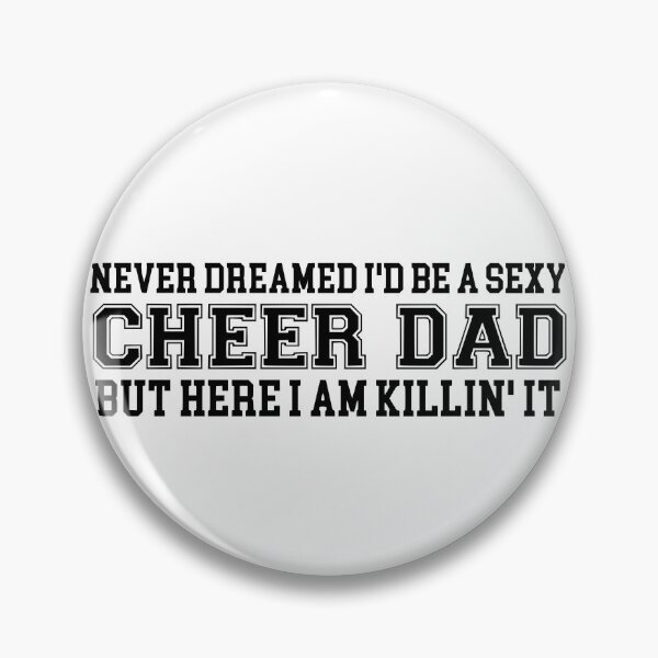 Item preview, Sexy Cheer Dad designed and sold by FloraliteCo.