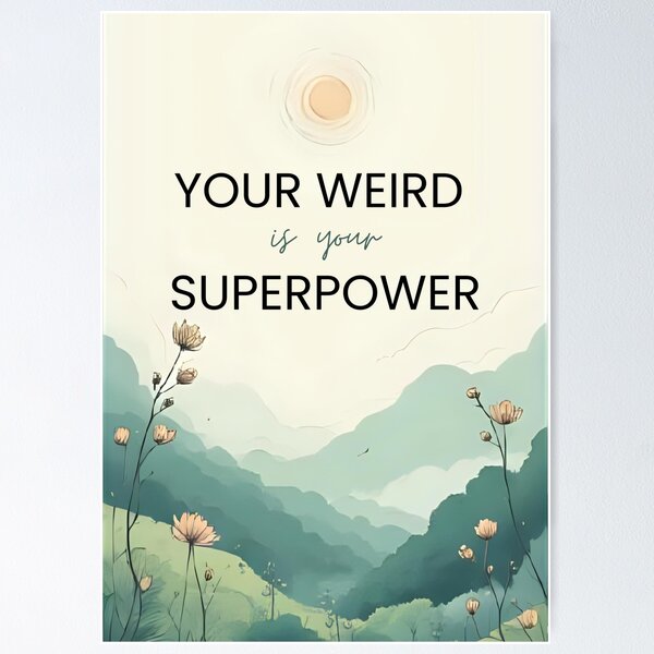 Item preview, Your Weird Is Your Superpower | Motivational Quote for Neurodivergents & Introverts designed and sold by LAPAQ.