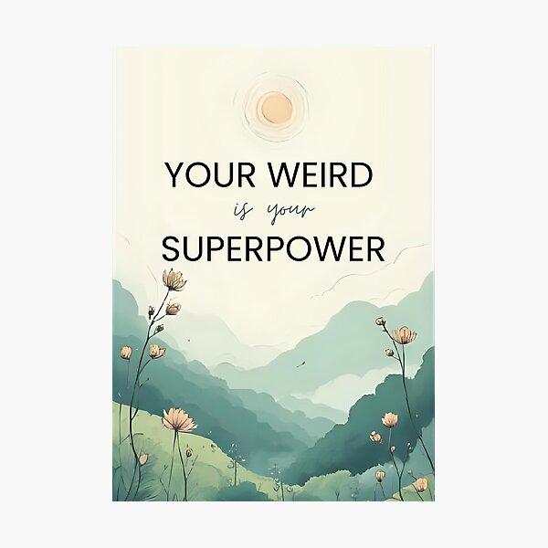 Item preview, Your Weird Is Your Superpower | Motivational Quote for Neurodivergents & Introverts designed and sold by LAPAQ.