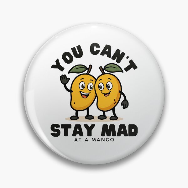 Item preview, You can't stay mad at a mango designed and sold by Peerless-Prime.