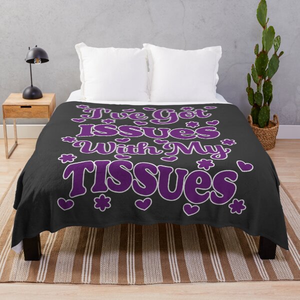 Item preview, Ehlers-Danlos Awareness – I’ve Got Issues With My Tissues designed and sold by Designs by Jesabee.