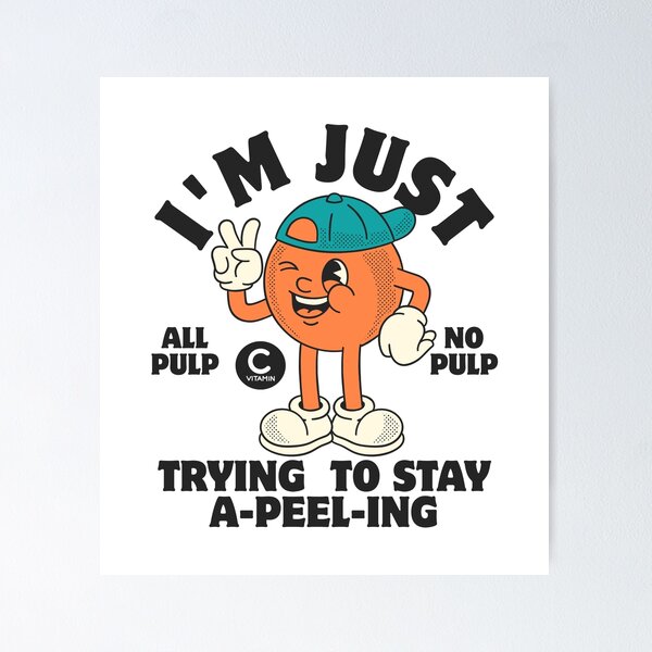 Item preview, I'm just trying to stay a-peel-ing designed and sold by Peerless-Prime.