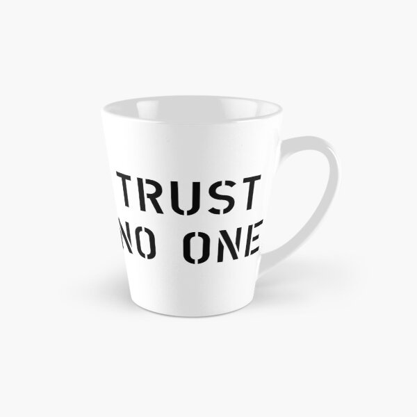 Item preview, Trust No One designed and sold by The Common Tee.