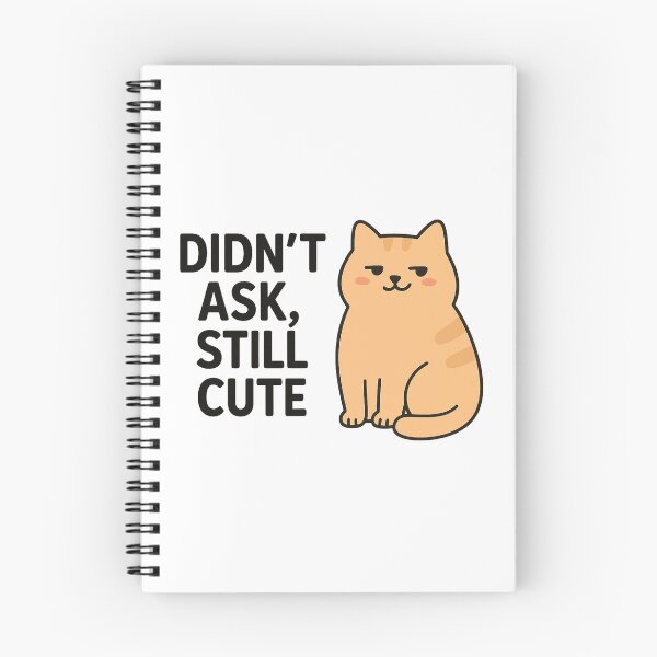 Item preview, Didn’t Ask Still Cute Smug Chonky Cat Funny Kawaii designed and sold by wwshd.
