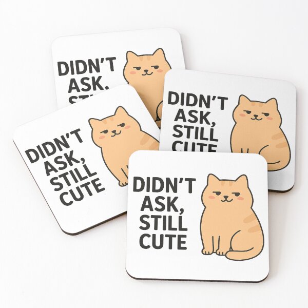 Item preview, Didn’t Ask Still Cute Smug Chonky Cat Funny Kawaii designed and sold by wwshd.
