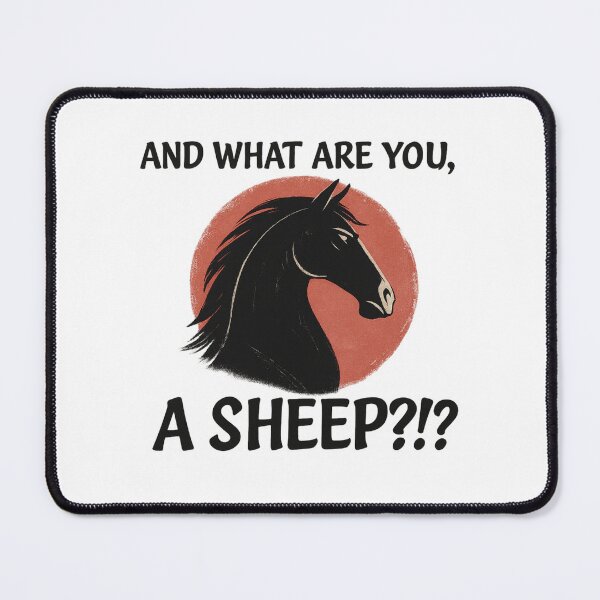 Item preview, And What Are You, A Sheep?!? Funny Mulan-Inspired Horse Quote T-Shirt designed and sold by Zippitydodads.