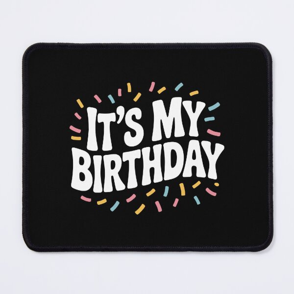 Item preview, It’s My Birthday designed and sold by Frank Ring.