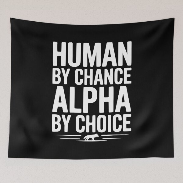 Item preview, Human by Chance Alpha by Choice designed and sold by Frank Ring.