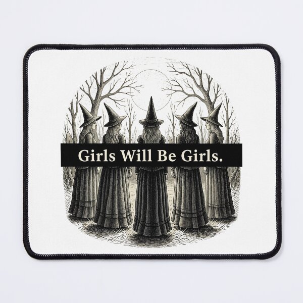 Item preview, Girls Will Be Girls designed and sold by FreshArtFusion.