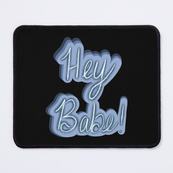 Item preview, Hey Babe! designed and sold by jesseytorrens34.