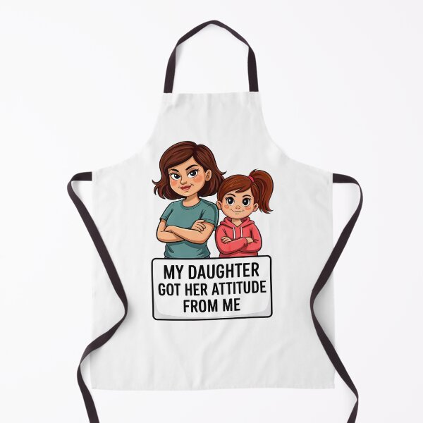 Item preview, Funny Mom Attitude Design — My Daughter Got Her Attitude From Me designed and sold by TomArtStudio.