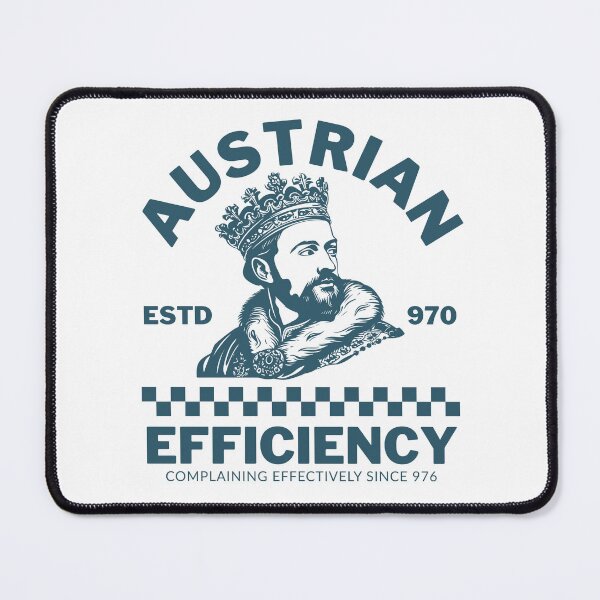 Item preview, Austrian efficiency: Complaining effectively since 976 designed and sold by Peerless-Prime.