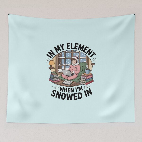 Item preview, In My Element When I’m Snowed In – Cozy Winter Quote designed and sold by Jollys-ArtShop.