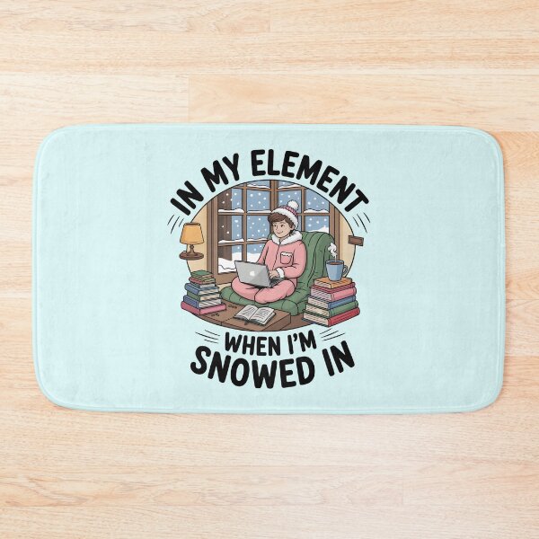 Item preview, In My Element When I’m Snowed In – Cozy Winter Quote designed and sold by Jollys-ArtShop.