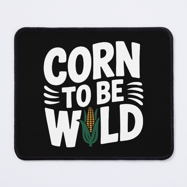 Item preview, Corn To Be Wild designed and sold by Frank Ring.