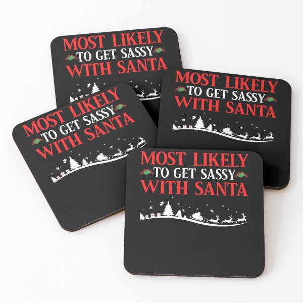 Item preview, Most Likely To Get Sassy With Santa Family Matching Xmas designed and sold by ainegonza.