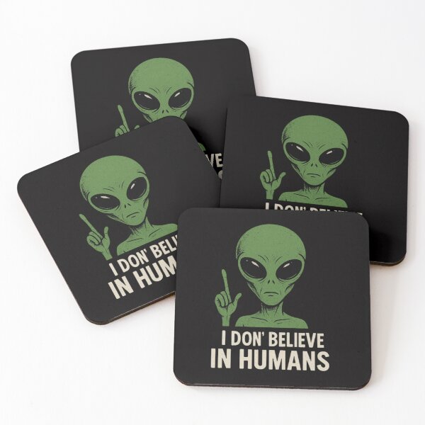 Item preview, Funny Alien Quote – I Don't Believe in Humans UFO Design designed and sold by ALL ART .