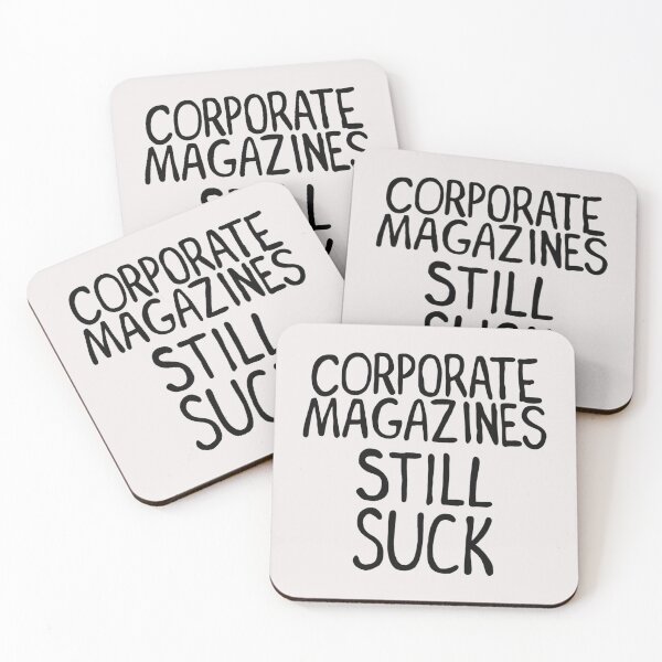 Item preview, Corporate Magazines Still Suck designed and sold by BonSchmitt6.