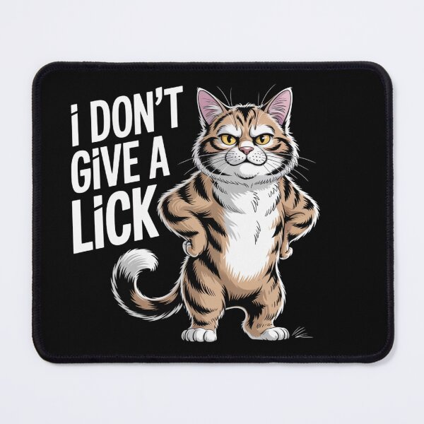 Item preview, I Don't Give a Lick - Defiant Cartoon Cat designed and sold by Snark Town Tees.