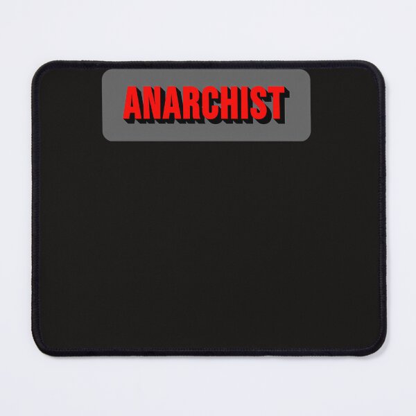 Item preview, Anarchist designed and sold by BharatPrasad.