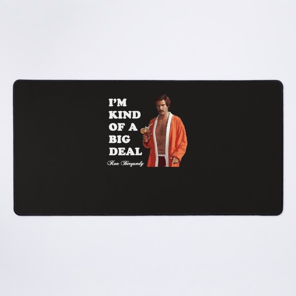 Item preview, Anchorman---Ron-Bergundy---Big-Deal designed and sold by BharatPrasad.