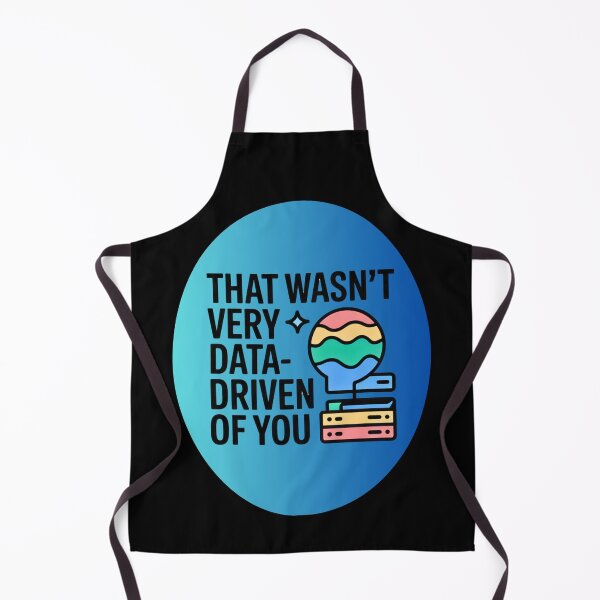 Item preview, That wasn't very data-driven of you designed and sold by Agu210.