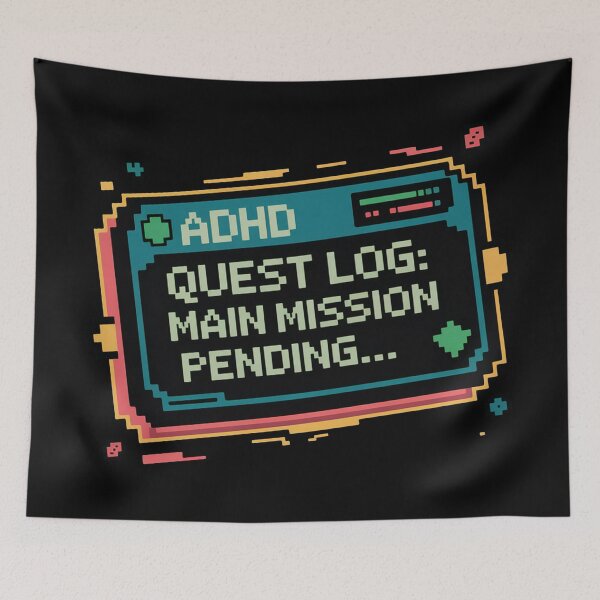 Item preview, Quest log: Main mission pending, funny side quest ADHD gaming  designed and sold by NoetherSym.