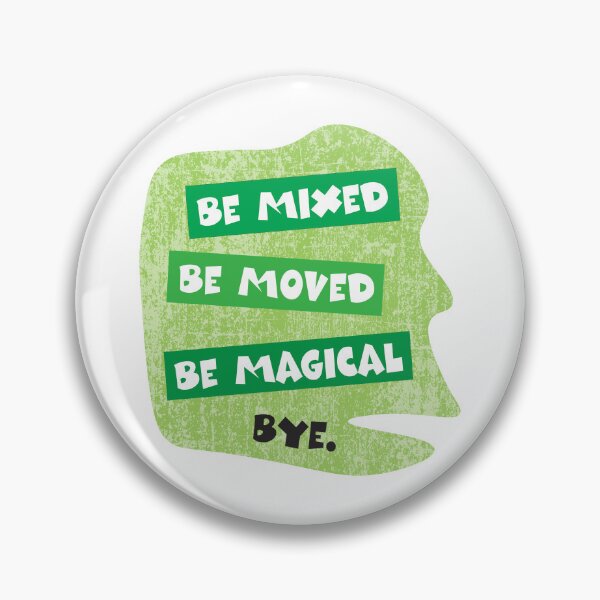 Item preview, Mixed Moved Magical - gen z nomad quote designed and sold by Sarcastic designs.