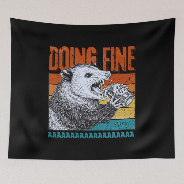 Item preview, Doing Fine Opossum AAAAA | Funny Animal Meme Design designed and sold by Otaku Style.