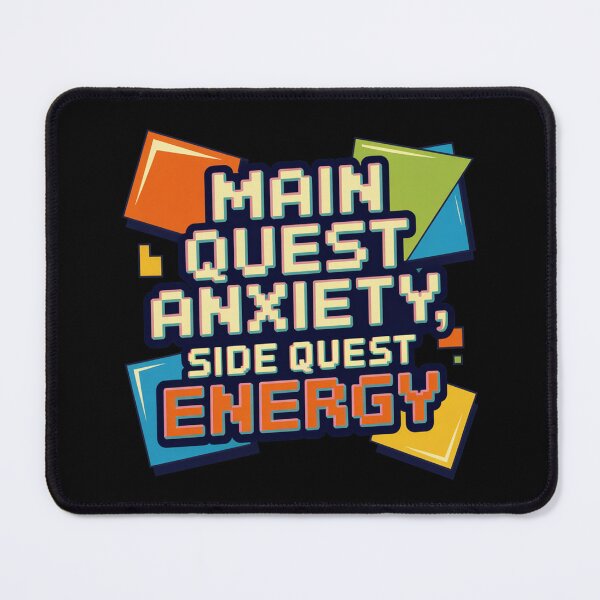 Item preview, Main mission anxiety, Side quest energy, funny side quest ADHD gaming designed and sold by NoetherSym.