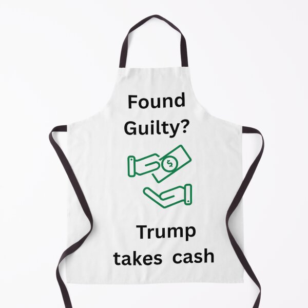 Item preview, Found Guilty Trump Takes Cash designed and sold by TMK Originals.
