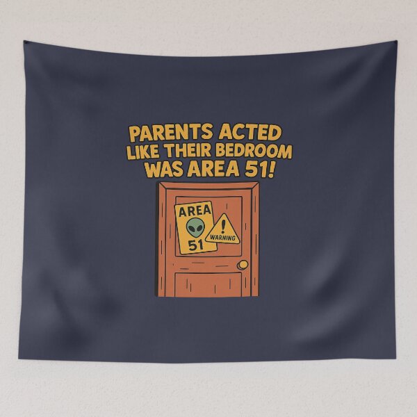 Item preview, Parents’ Bedroom Was Area 51 Meme Design designed and sold by Bratak.